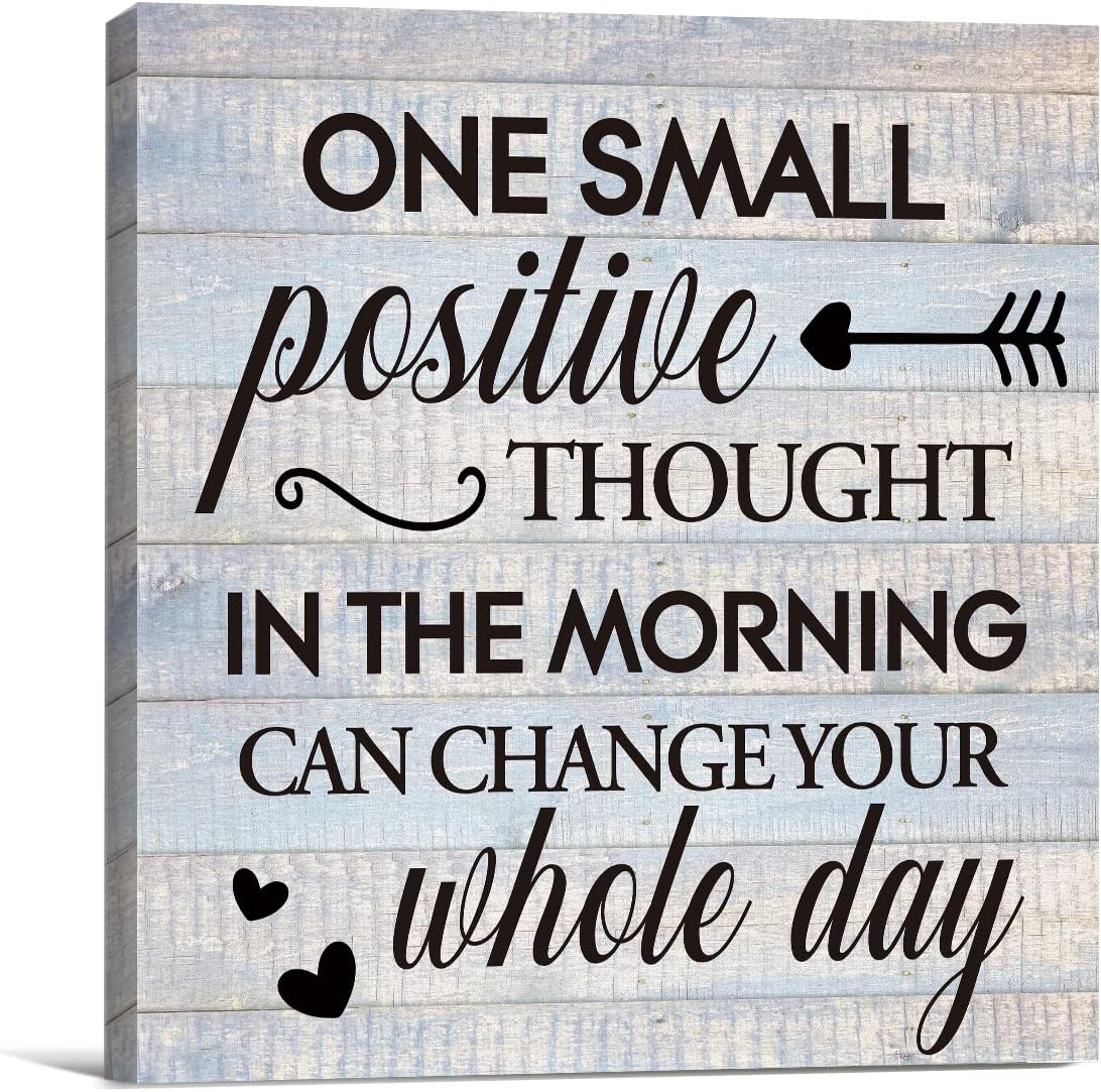 Inspirational Wall Art Decor Print Pictures (8 X 8 Inches, Framed) | Farmhouse Wall Decor, One Small Positive Thought in the Morning Can Change Your Whole Day, Rustic Home Painting, Canvas
